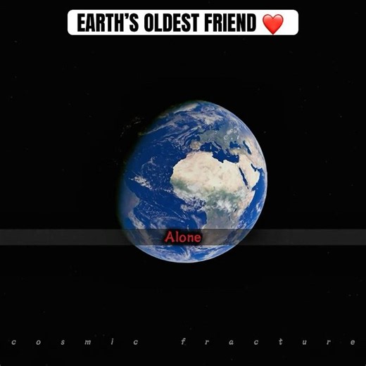 Earth's Oldest Friend... 🌙❤️