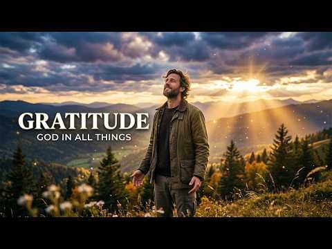 Gratitude — Recognizing God in All Things