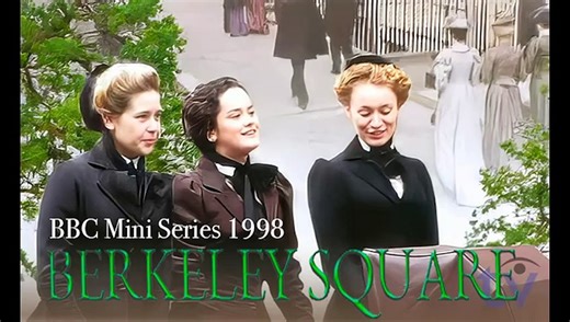 Berkeley Square | Episode #10 BBC Mini Series (1998)