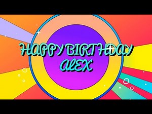 🎈 Happy Birthday Alex! | Unique & Fun Birthday Song