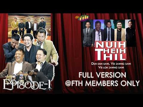FTH NUIH THEIH THIL EPISODE-1 FULL VERSION @FTH MEMBERS ONLY
