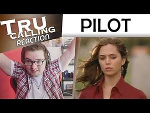 Tru Calling 1x01: Pilot Reaction