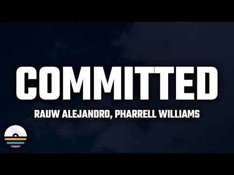 Rauw Alejandro, Pharrell Williams - Committed (Letra/Lyrics)