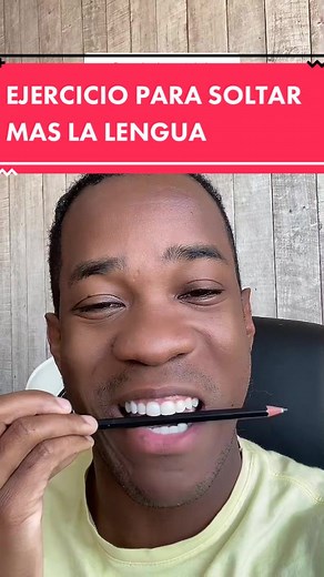 Ejercicios para Destrabar la Lengua y Hablar con Claridad
