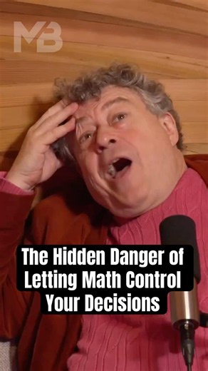 The Hidden Danger of Letting Math Control Your Decisions