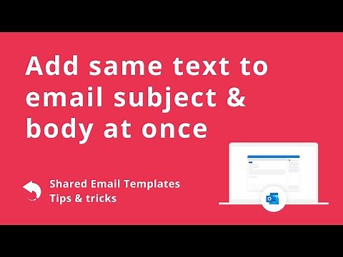 Add same text into subject and body of Outlook emails at once