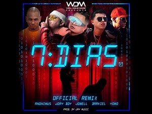 7 Días (Official Remix) Jowell, Jory Boy, Darkiel, Yomo y Anonimus