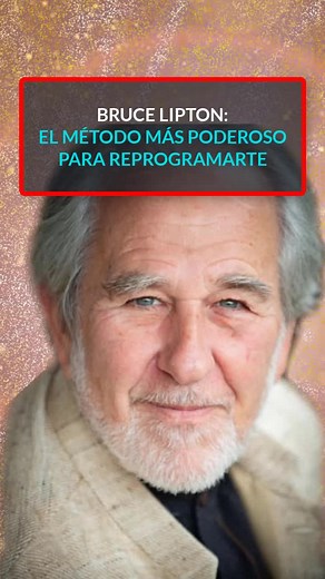 Reprogramación del Subconsciente con Bruce Lipton en Español