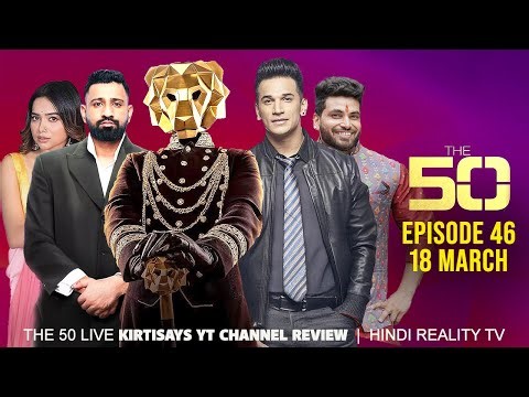 The 50 Reality Show Episode 46 | The 50 Show Full Review and Breakdown