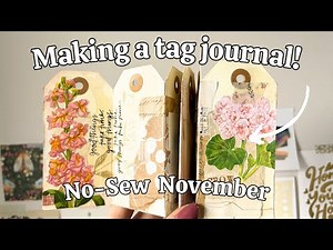 Easy tag journal tutorial & a week of junk journaling prompts! 🌟 No-Sew Journal November
