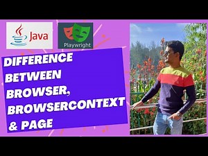 EP7|Playwright Java Tutorial: Difference Between Browser, BrowserContext & Page | Real-Time Demo