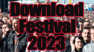 Download Festival 2023 | Live Stream, Lineup and Tickets Info