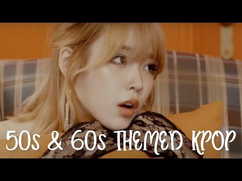 50s & 60s Themed K-Pop Songs