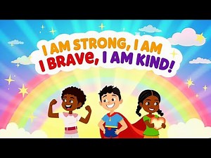 💪 I Am Strong, Brave, and Kind! | Empowering Kids Song with 2D Animation