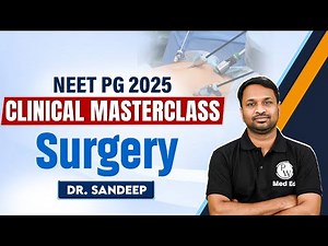 Surgery | Clinical Masterclass Series | Dr. Sandeep | PW MedEd #pwmeded #drsandeep