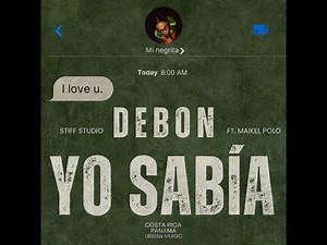 DEBON FT. MAIKEL POLO - YO SABÍA (STIFF STUDIO)