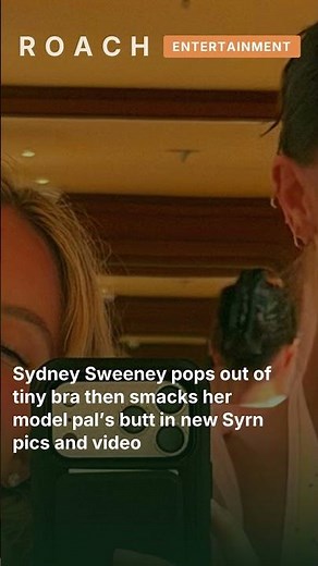 Sydney Sweeney pops out of tiny bra then smacks her model pal’s butt in new Syrn pics and #shorts