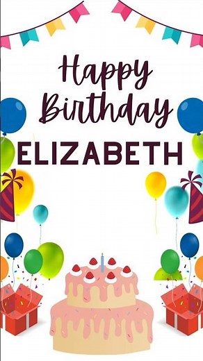 ELIZABETH Happy Birthday Song 🎂 — Happy Birthday to You!