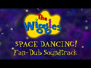 The Wiggles Space Dancing! Fan-Dub Soundtrack is Out Now!