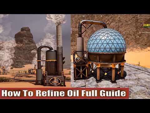 How To Refine Oil Full Guide: Icarus Dangerous Horizons