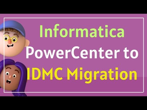 Informatica PowerCenter to IICS Migration Explained - Session 02