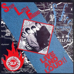 Stiff Little Fingers - Live And Loud!!