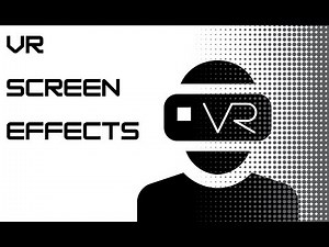 How to Add VR Screen Effects to a VR Game ( Unity Tutorial )
