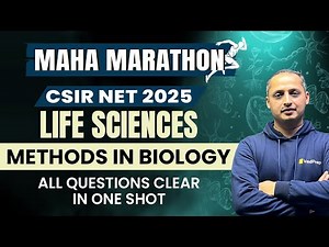 Maha Marathon CSIR NET 2025 | Master All Methods in Biology in One Shot | Life Sciences Revision