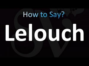 How to Pronounce Lelouch (correctly!)