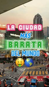 494K views · 84K reactions | ¿La ciudad más barata del mundo y nadie...