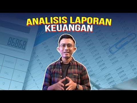 Cara Analisis Laporan Keuangan Perusahaan