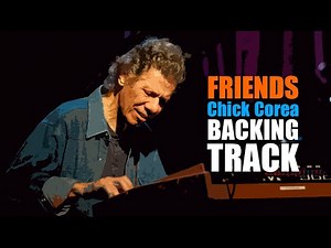 Friends Chick Corea Backing Track Jazz Fusion - 94bpm