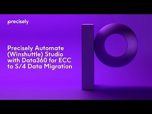 Precisely Automate (Winshuttle) Studio with Data360 for ECC to S/4 Data Migration