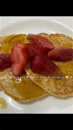 Soft & Simple Yogurt Oat Pancakes 🥞✨