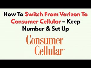 How To Switch From Verizon To Consumer Cellular – Keep Number & Set Up