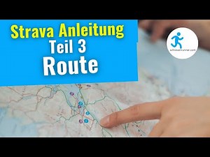 STRAVA ANLEITUNG: Teil 3: Wie erstelle ich eine Route?