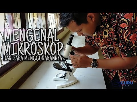 [TUTORIAL] MENGENAL DAN MENGGUNAKAN MIKROSKOP || IPA KELAS 7