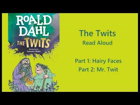 The Twits - Read Aloud - 1 Hairy Faces; 2 Mr. Twit