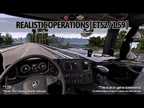 🎚️Realistic Operations for Norway-Snowymoon [V2.3.17] for ETS2-1.59 Gameplay [8K Graphics+Nvidia®FX]