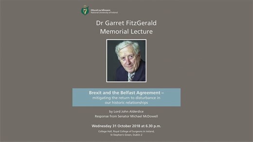 Brexit and the Belfast Agreement: Dr Garret FitzGerald Memorial Lecture 2018