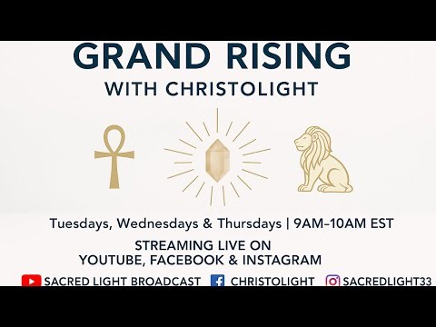 🌞 Grand Rising with ChristoLight - Chakras