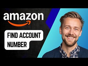 How to Find Your Amazon Account Number | Step-by-Step Tutorial 2025