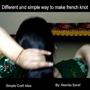 13K views · 21 reactions | Different and simple way to make french knot By: Namita Saraf More videos Like This Visit YT-> https://goo.gl/1cqgjh | Hairs and Health | Facebook