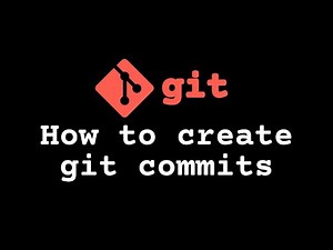 2. How To Create Git Commits