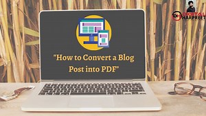 How to Convert Blog Post into PDF In Seconds – Digital Harpreet