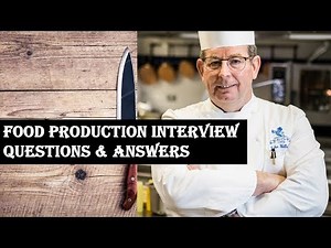 Food Production Interview Questions & Answers II Kitchen Interview