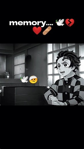 memory 🕊️💔❤️‍🩹#demonslayer #memory #tanjiro