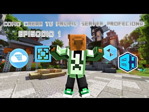 Como configurar tu server PROFESIONAL DE 🌍-MINECRAFT-🌍 [Episodio 1 PRINCIPAL]