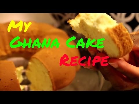 Ghana Delicacies Part 1: Cake | Pound Cake | Sponge Cake