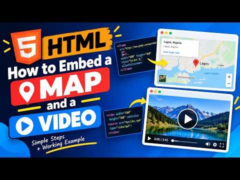 HTML How to Embed a map and a video